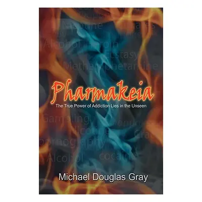 "Pharmakeia" - "" ("Gray Michael Douglas")