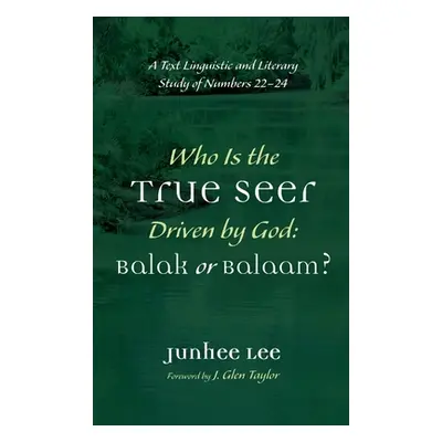 "Who Is the True Seer Driven by God: Balak or Balaam?" - "" ("Lee Junhee")