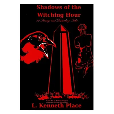 "Shadows of The Witching Hour" - "" ("Kenneth Place L.")