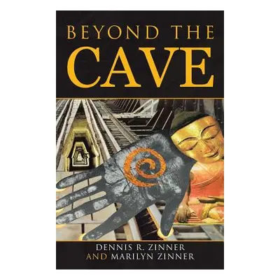 "Beyond the Cave" - "" ("Zinner Dennis R.")