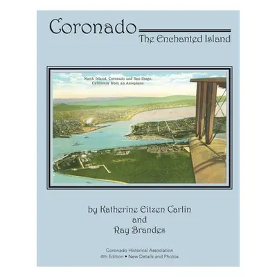 "Coronado: The Enchanted Island" - "" ("Carlin Katherine Eitzen")