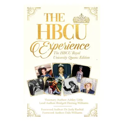 "The Hbcu Experience: The Hbcu Royal University Queens Edition" - "" ("Little Ashley")