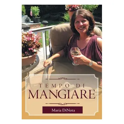 "Tempo Di Mangiare" - "" ("Dinota Maria")