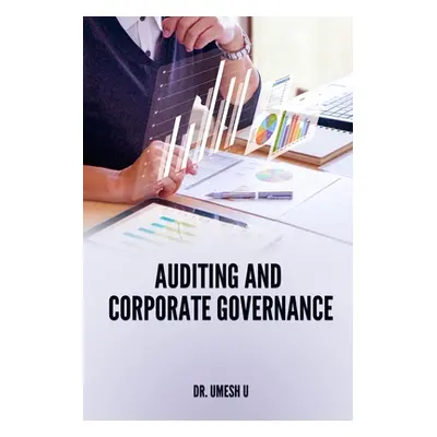 "Auditing and Corporate Governance" - "" ("Dr Umesh U")