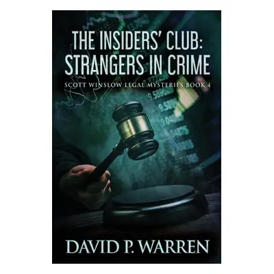 "The Insiders' Club: Strangers In Crime" - "" ("Warren David P.")