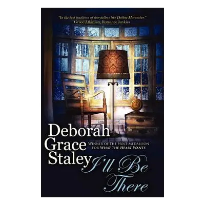 "I'll Be There" - "" ("Staley Deborah Grace")