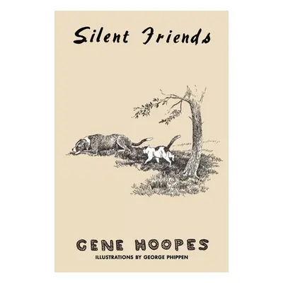 "Silent Friends" - "" ("Hoopes Gene")