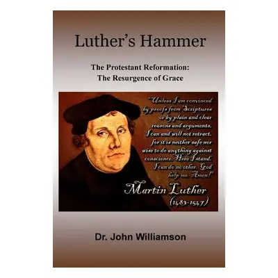 "Luther's Hammer" - "" ("Williamson Jack")