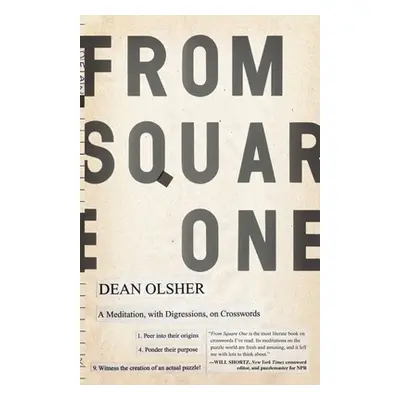 "From Square One: A Meditation, with Digressions, on Crosswords" - "" ("Olsher Dean")