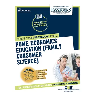 "Home Economics Education (Family Consumer Science) (Nt-12): Passbooks Study Guide Volume 12" - 