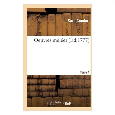 "Oeuvres Mles Tome 1" - "" ("Goudar")