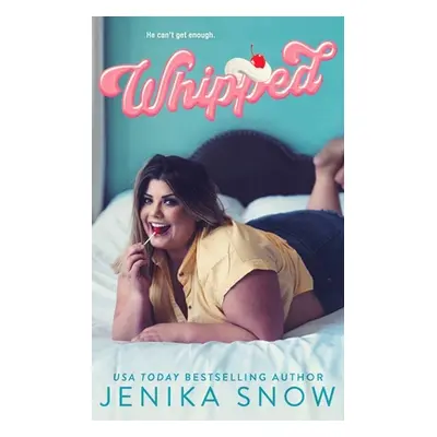 "Whipped" - "" ("Snow Jenika")