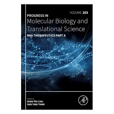 "RNA Therapeutics Part a: Volume 203" - "" ("Chu Dinh-Toi")