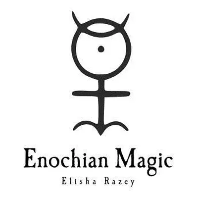 "Enochian Magic" - "" ("Razey Elisha")