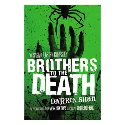 "Brothers to the Death" - "" ("Shan Darren")