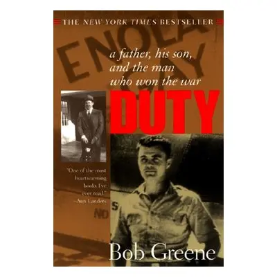 "Duty:: A Father, His Son, and the Man Who Won the War" - "" ("Greene Bob")