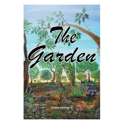 "The Garden" - "" ("Hatchett Dawn")