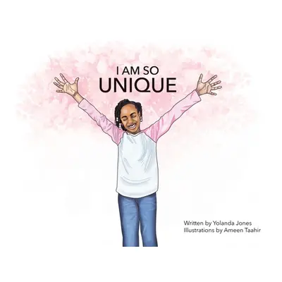 "I Am so Unique" - "" ("Jones Yolanda")