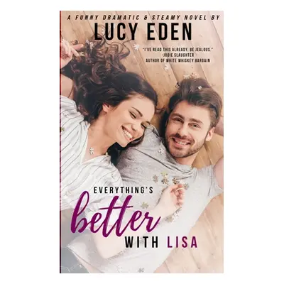 "Everything's Better with Lisa" - "" ("Eden Lucy")