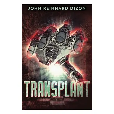 "Transplant" - "" ("Dizon John Reinhard")