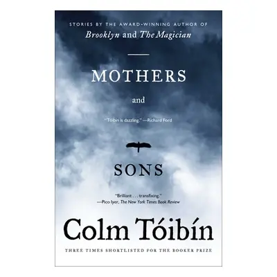 "Mothers and Sons" - "" ("Toibin Colm")