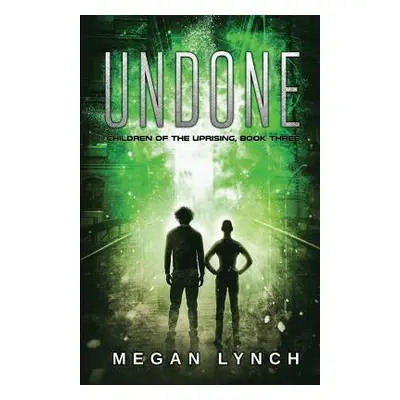 "Undone" - "" ("Lynch Megan")