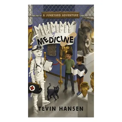 "Mummy of Medicine" - "" ("Hansen Tevin")