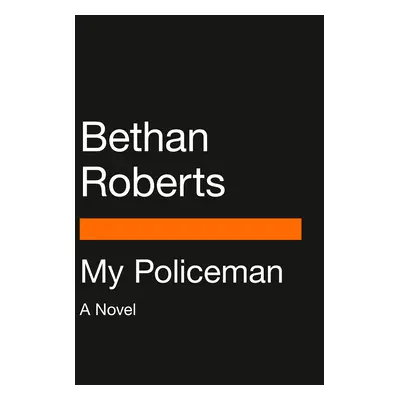 "My Policeman (Movie Tie-In)" - "" ("Roberts Bethan")