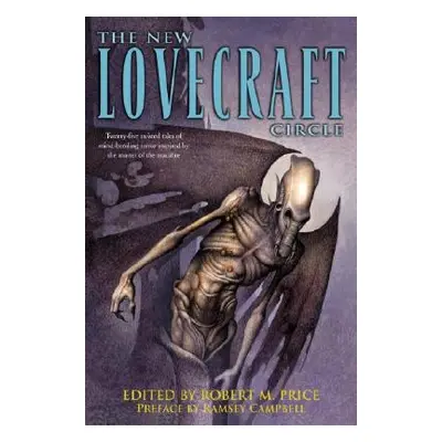 "The New Lovecraft Circle: Stories" - "" ("Price Robert M.")