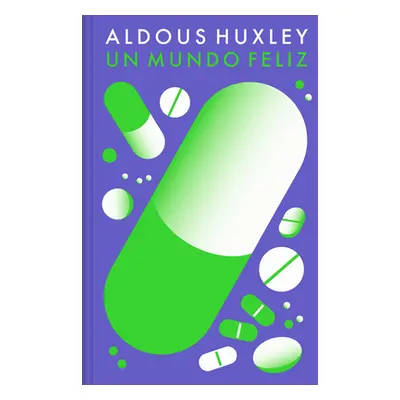 "Un Mundo Feliz / Brave New World" - "" ("Huxley Aldous")