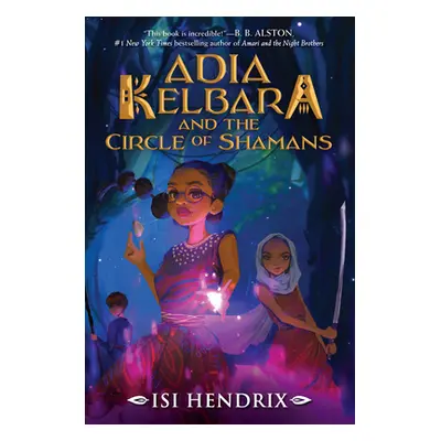 "Adia Kelbara and the Circle of Shamans" - "" ("Hendrix Isi")