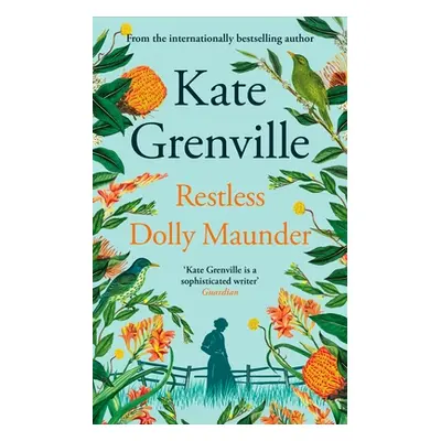 "Restless Dolly Maunder" - "" ("Grenville Kate")