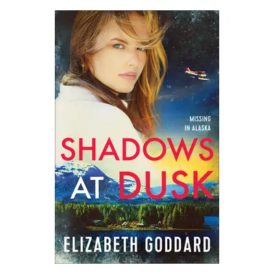 "Shadows at Dusk" - "" ("Goddard Elizabeth")