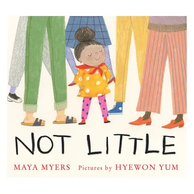 "Not Little" - "" ("Myers Maya")