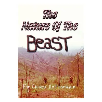 "The Nature of the Beast" - "" ("Ketterman Chuck")