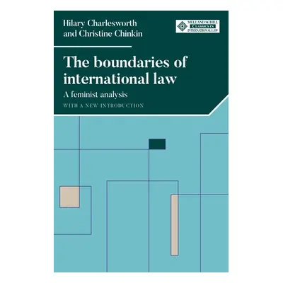 "The Boundaries of International Law: A Feminist Analysis, with a New Introduction" - "" ("Charl