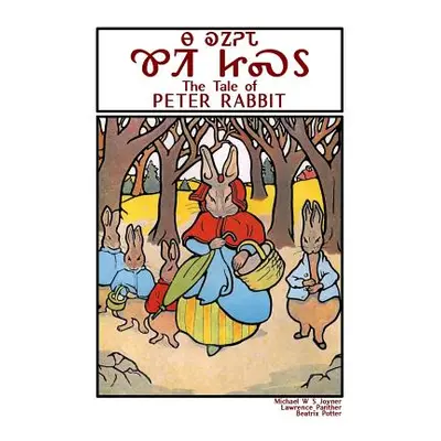 "The Tale of Peter Rabbit - Na Kanoheda Kwiti Jisdu" - "" ("Joyner Michael")