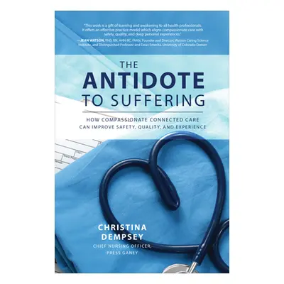 "The Antidote to Suffering (Pb)" - "" ("Dempsey Christina")