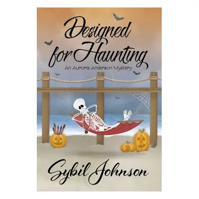 "Designed for Haunting" - "" ("Johnson Sybil")