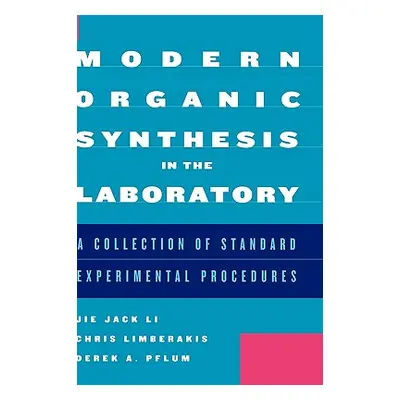 "Modern Organic Synthesis in the Laboratory: A Collection of Standard Experimental Procedures" -