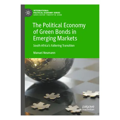 "The Political Economy of Green Bonds in Emerging Markets: South Africa's Faltering Transition" 