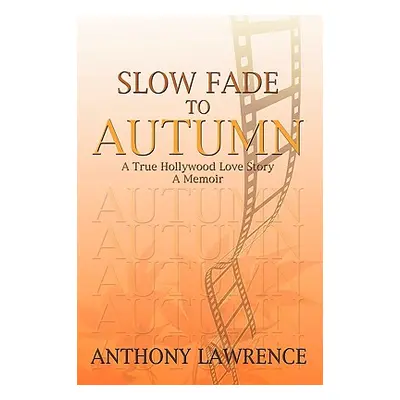 "Slow Fade to Autumn" - "" ("Lawrence Anthony")