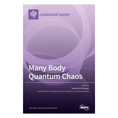 "Many Body Quantum Chaos" - "" ("Wimberger Sandro")