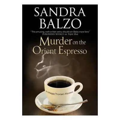 "Murder on the Orient Espresso" - "" ("Balzo Sandra")