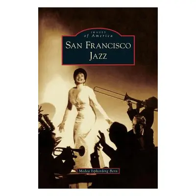 "San Francisco Jazz" - "" ("Bern Medea Isphording")