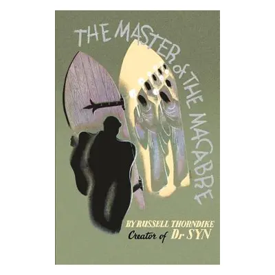 "The Master of the Macabre" - "" ("Thorndike Russell")