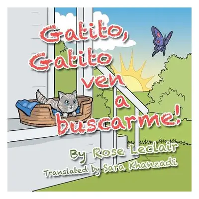 "Gatito, Gatito Ven a Buscarme!" - "" ("LeClair Rose")