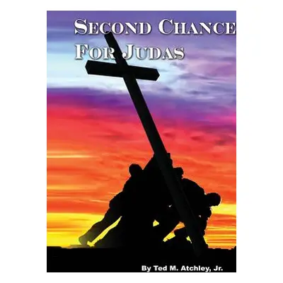 "Second Chance for Judas: In the near future Christianity is outlawed in America." - "" ("Jr.")