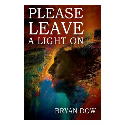 "Please Leave A Light On" - "" ("Dow Bryan")