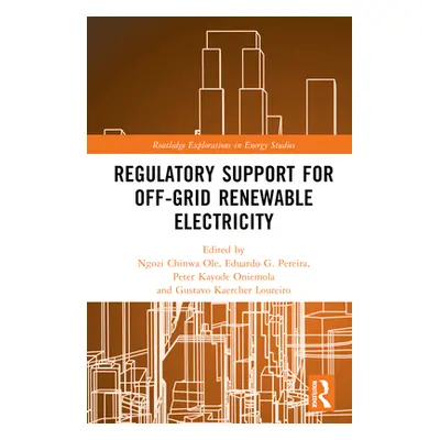 "Regulatory Support for Off-Grid Renewable Electricity" - "" ("Chinwa Ole Ngozi")